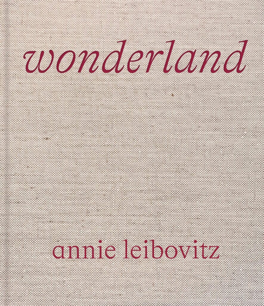 Annie Leibovitz: Wonderland